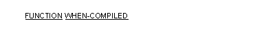 Syntax for General Format for the WHEN-COMPILED function