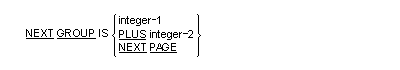 Syntax for the NEXT GROUP clause